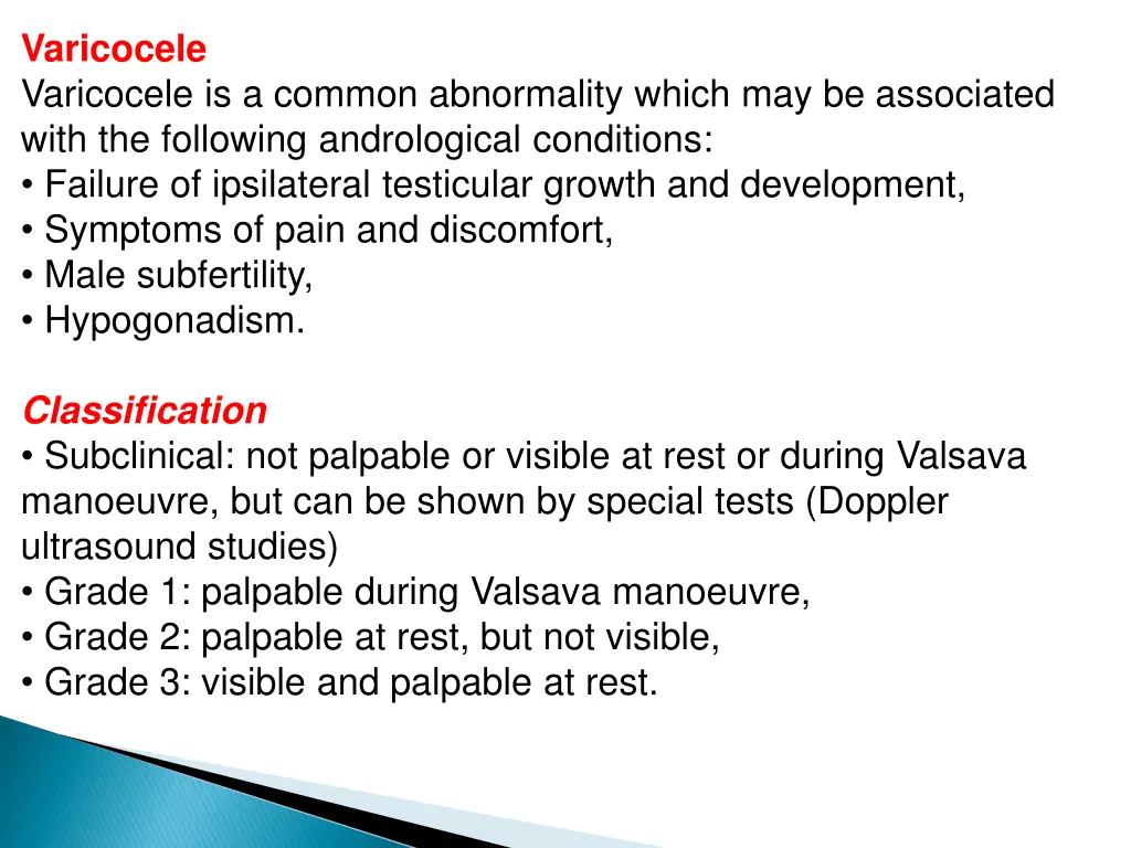 varicocele varicocele is a common abnormality