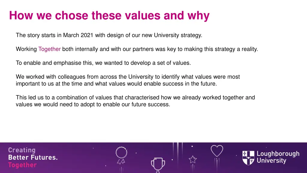 how we chose these values and why