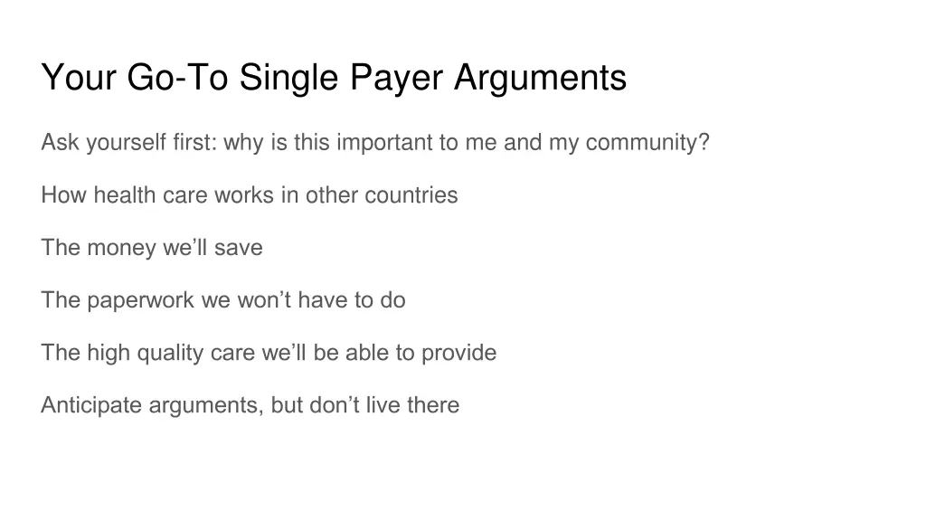 your go to single payer arguments