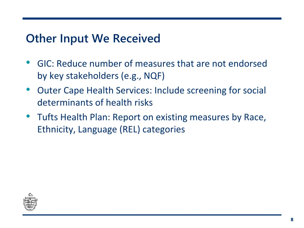 other input we received