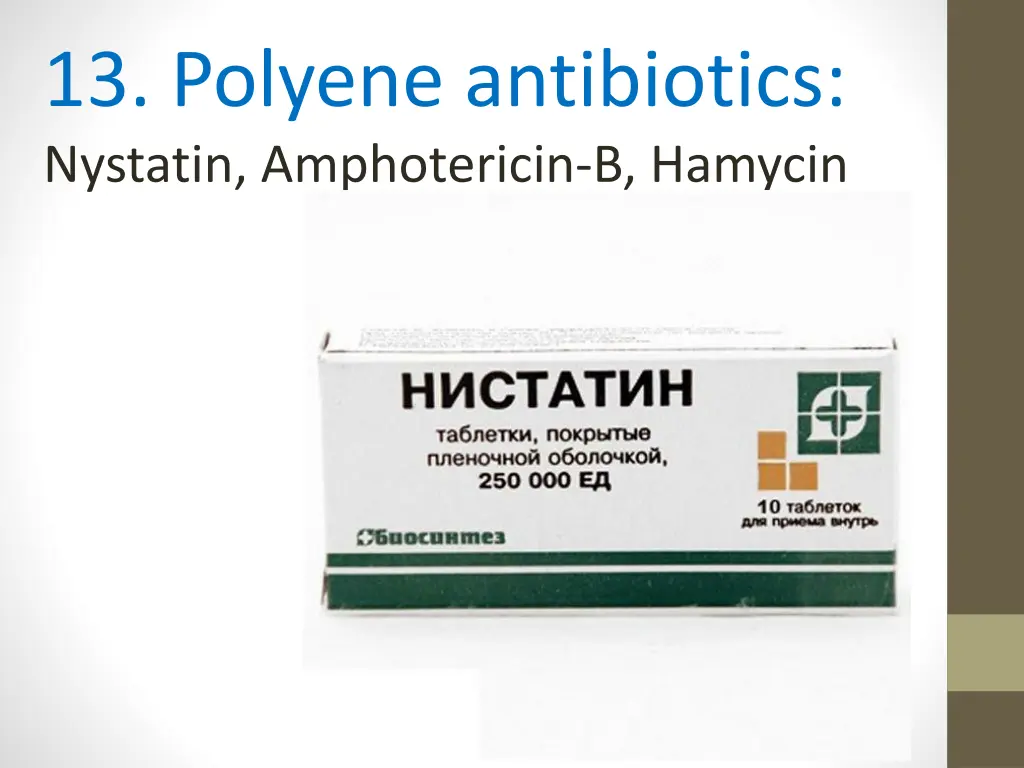 13 polyene antibiotics nystatin amphotericin