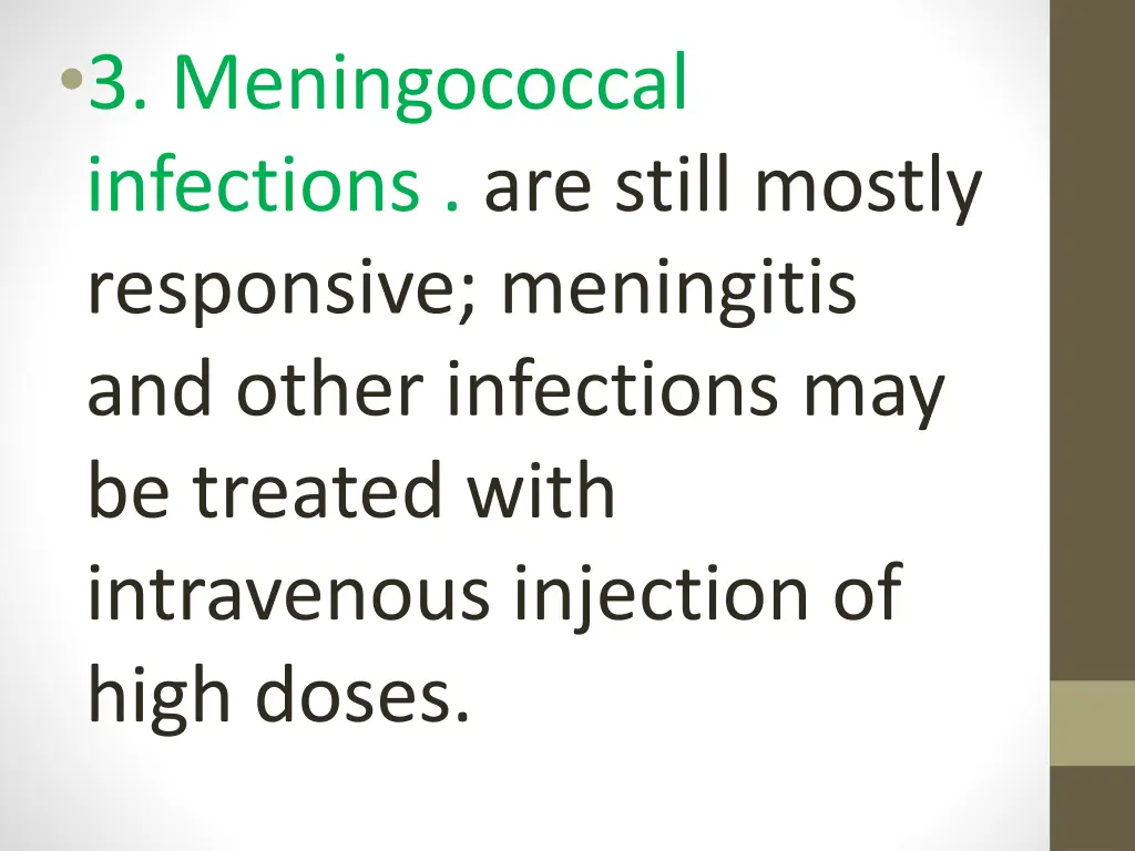 3 meningococcal infections are still mostly