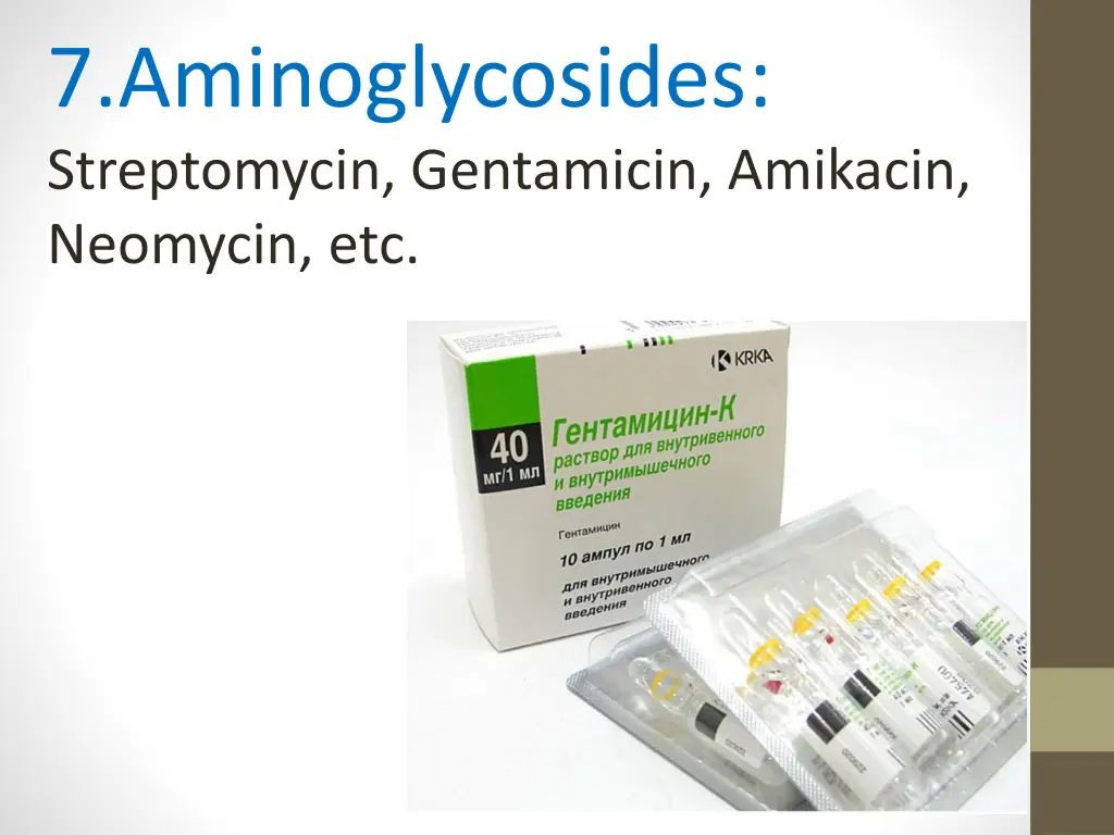 7 aminoglycosides streptomycin gentamicin