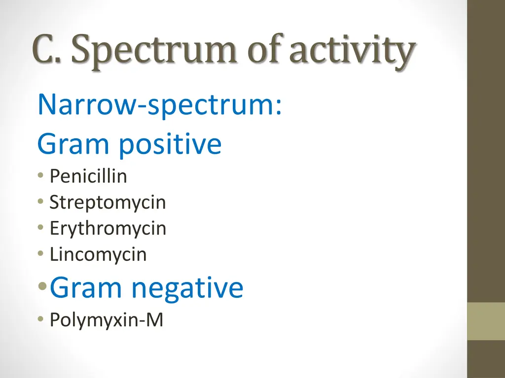 c spectrum of activity