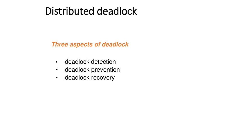 distributed deadlock distributed deadlock 1