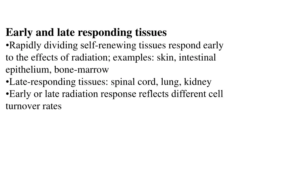 early and late responding tissues rapidly