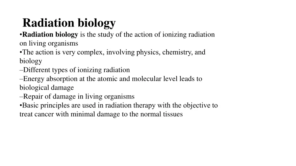 radiation biology radiation biology is the study