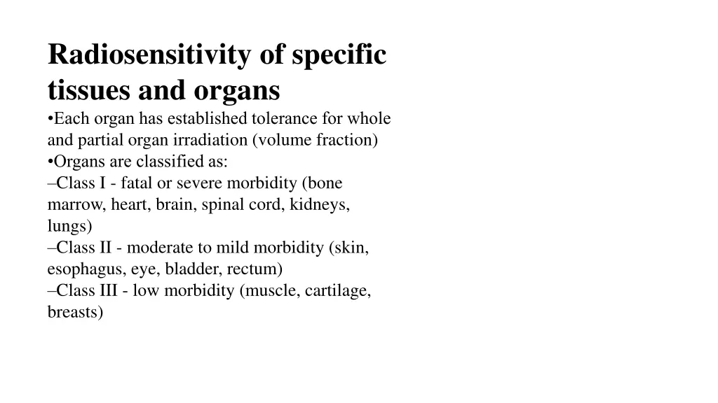 radiosensitivity of specific tissues and organs