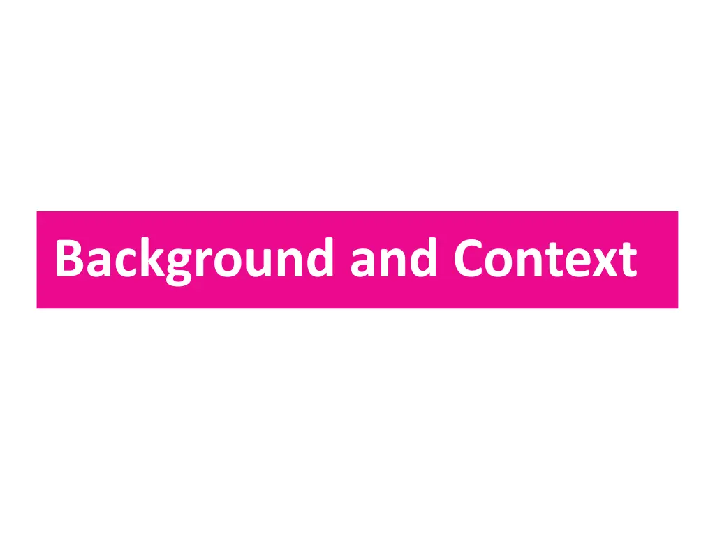background and context
