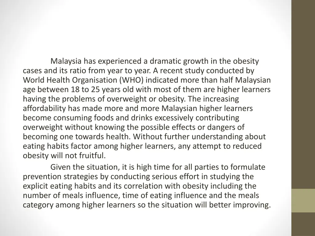 malaysia has experienced a dramatic growth