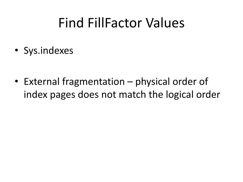 find fillfactor values