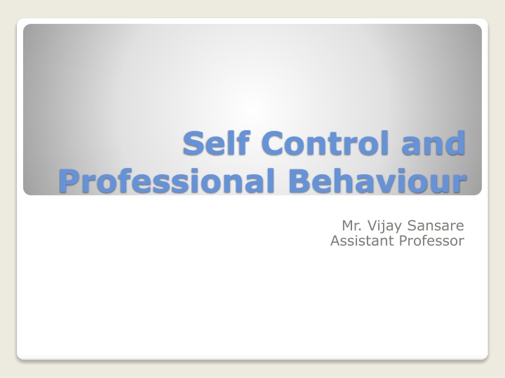 self control and professional behaviour