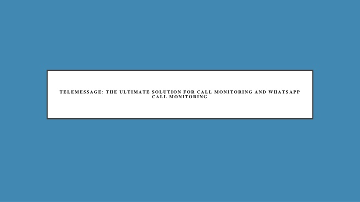 telemessage the ultimate solution for call