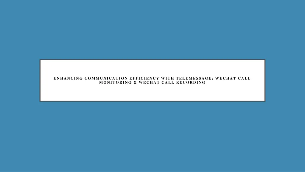 enhancing communication efficiency with 3
