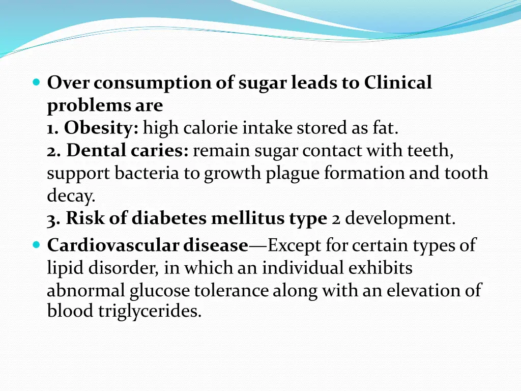 over consumption of sugar leads to clinical