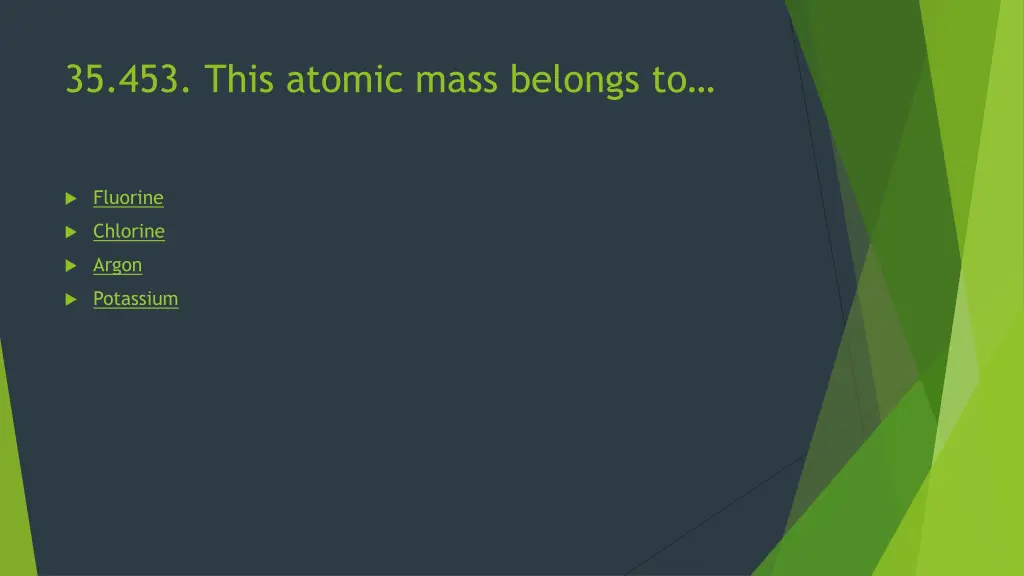 35 453 this atomic mass belongs to