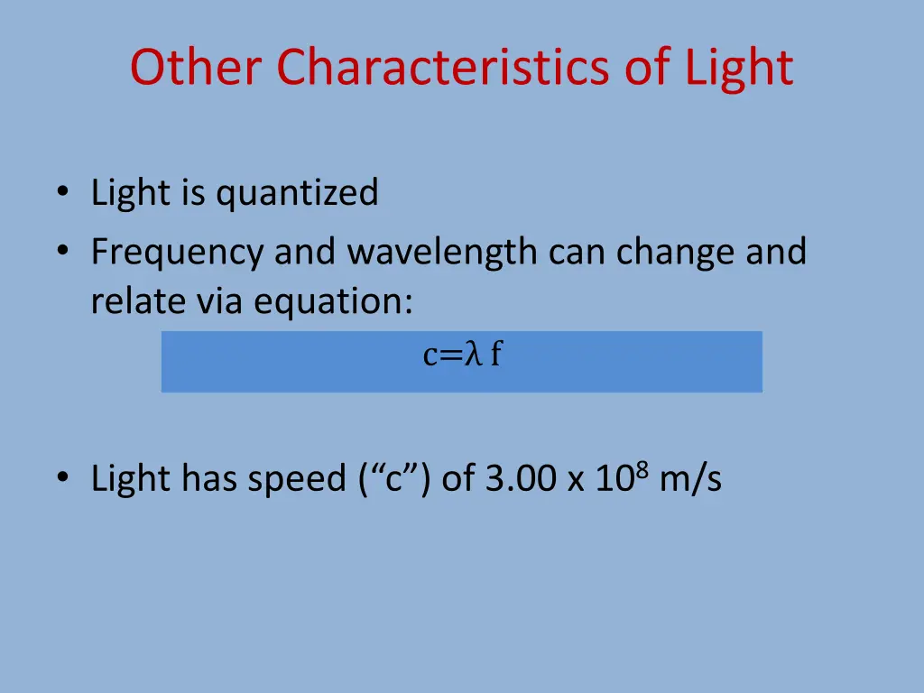 other characteristics of light