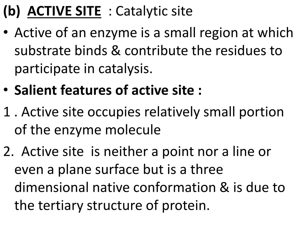 b active site catalytic site active of an enzyme