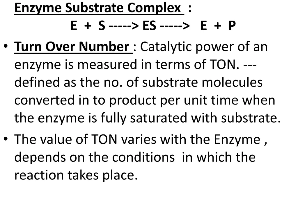 enzyme substrate complex e s es e p turn over