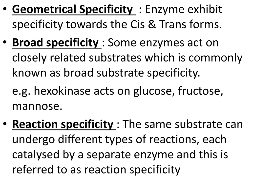 geometrical specificity enzyme exhibit