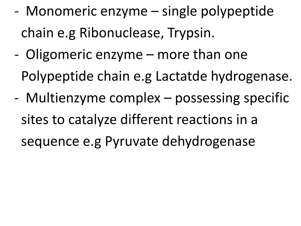 monomeric enzyme single polypeptide chain