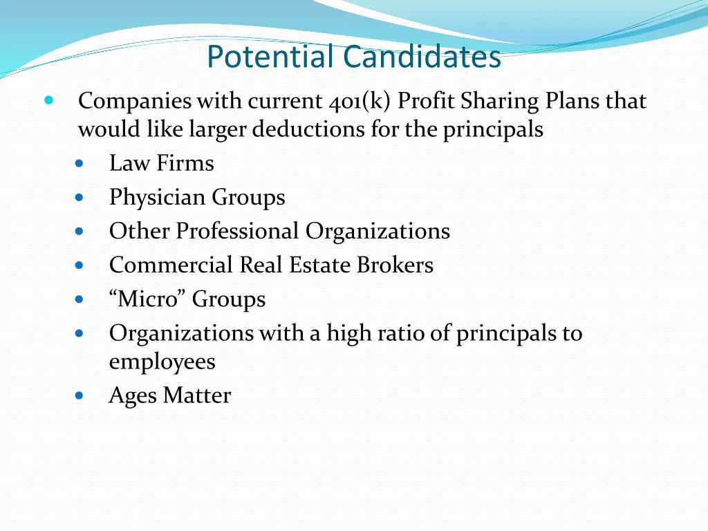 potential candidates