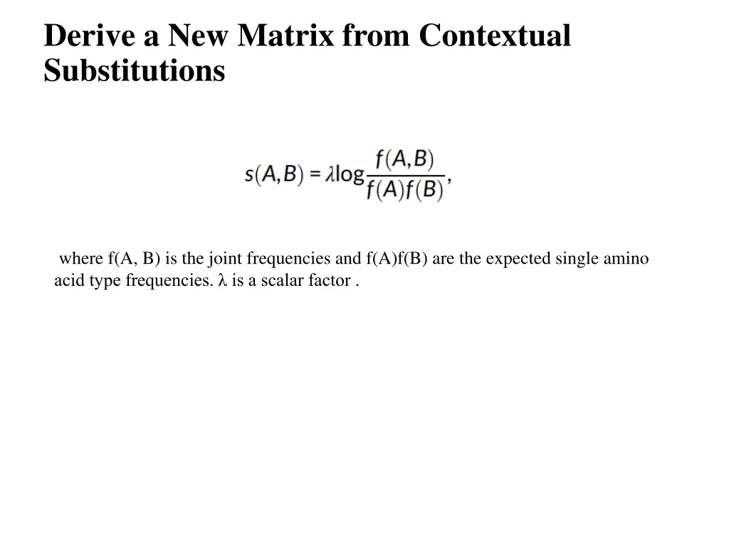 derive a new matrix from contextual substitutions