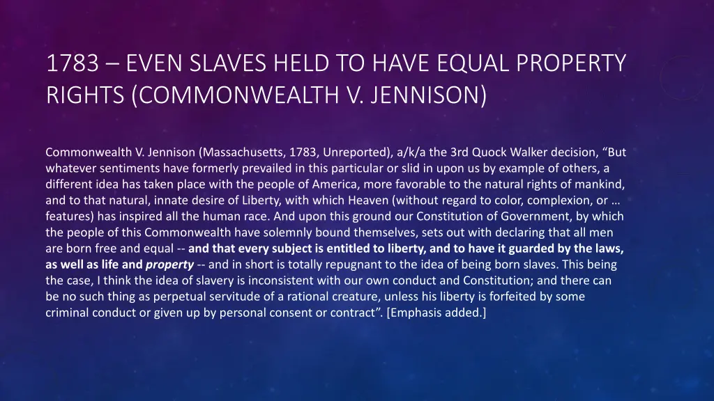 1783 even slaves held to have equal property