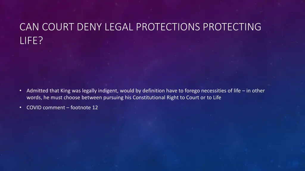 can court deny legal protections protecting life