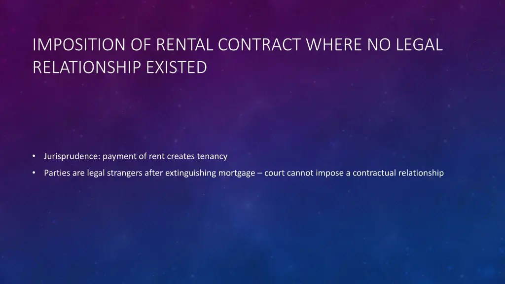 imposition of rental contract where no legal