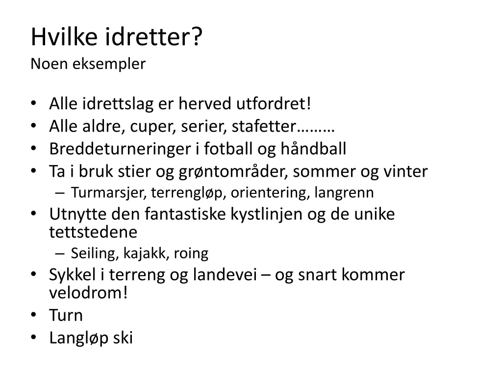 hvilke idretter noen eksempler
