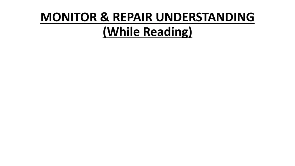 monitor repair understanding while reading