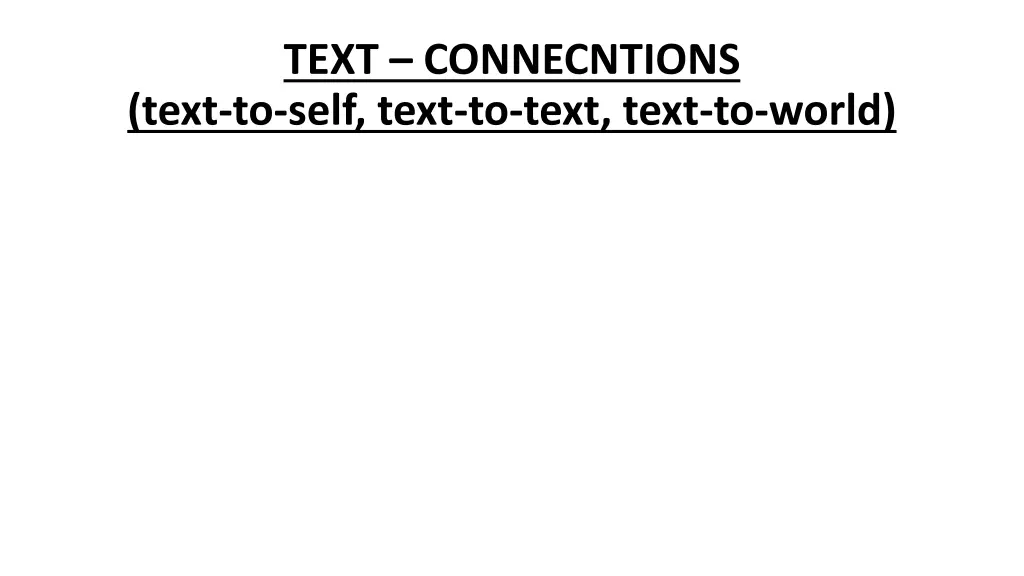 text connecntions text to self text to text text