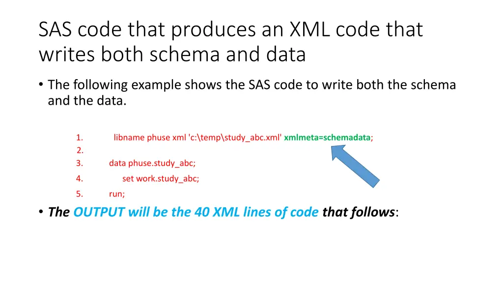sas code that produces an xml code that writes