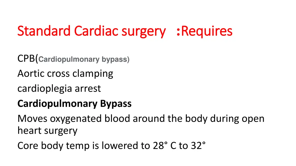 standard cardiac surgery standard cardiac surgery