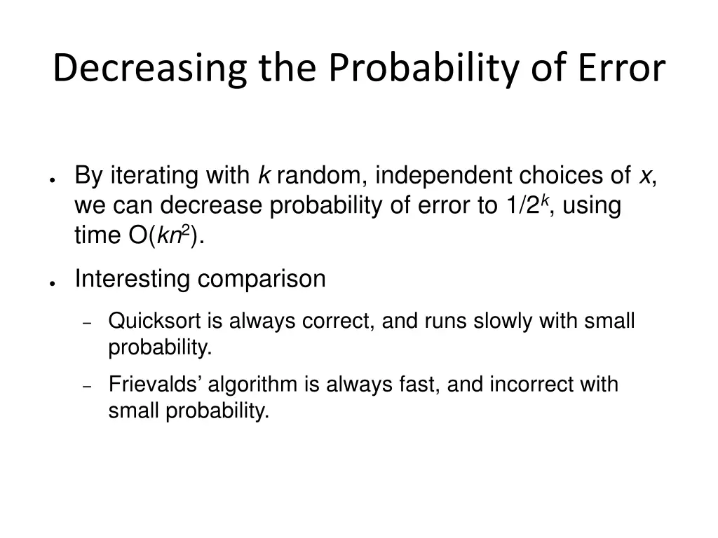decreasing the probability of error