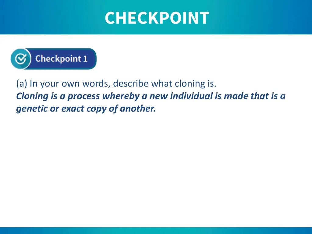 a in your own words describe what cloning