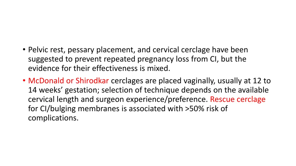 pelvic rest pessary placement and cervical