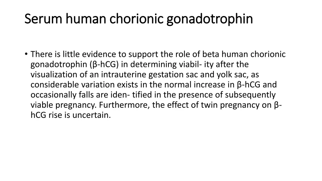 serum human chorionic gonadotrophin serum human
