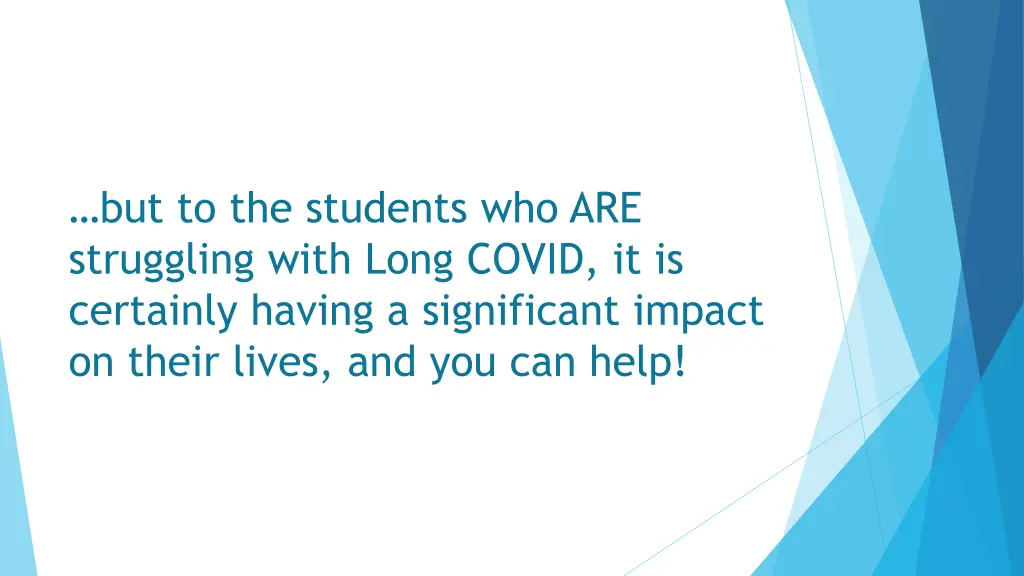 but to the students who are struggling with long