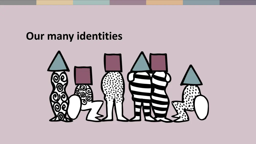 our many identities