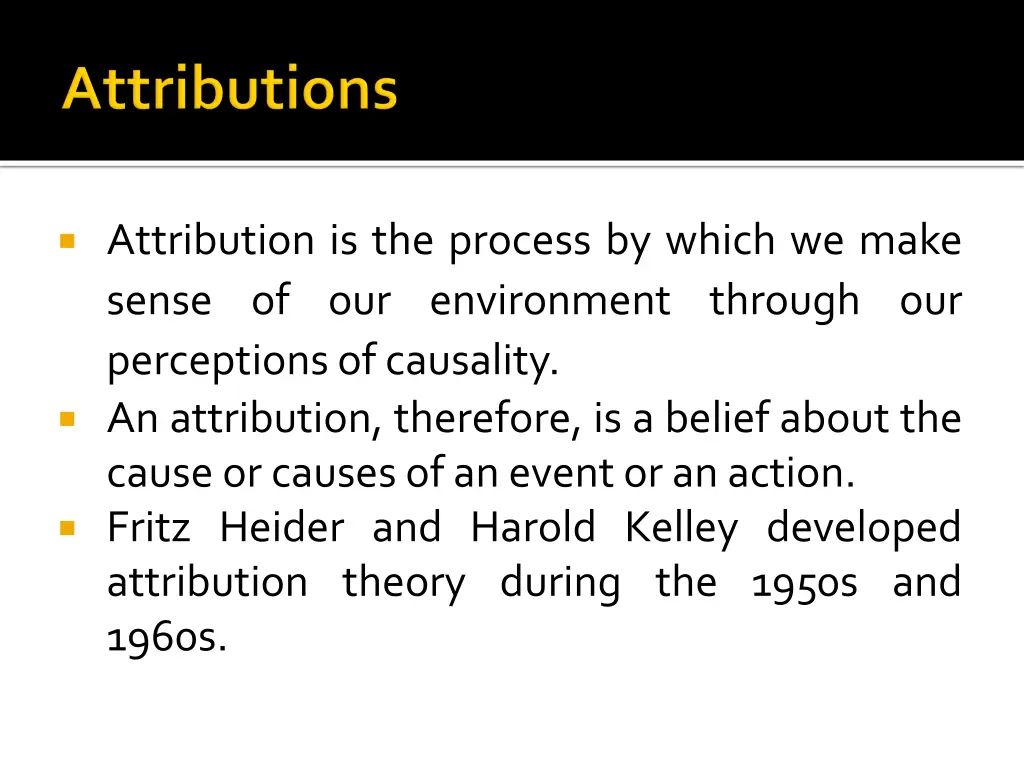 attribution is the process by which we make sense