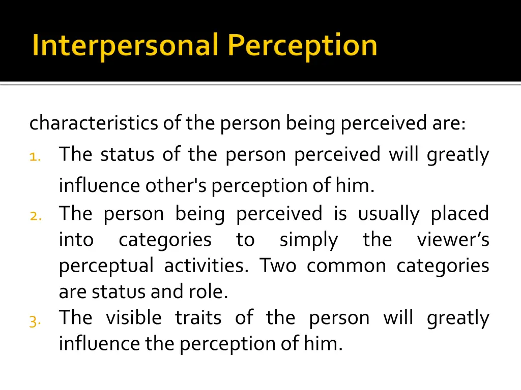 characteristicsofthepersonbeing perceived are