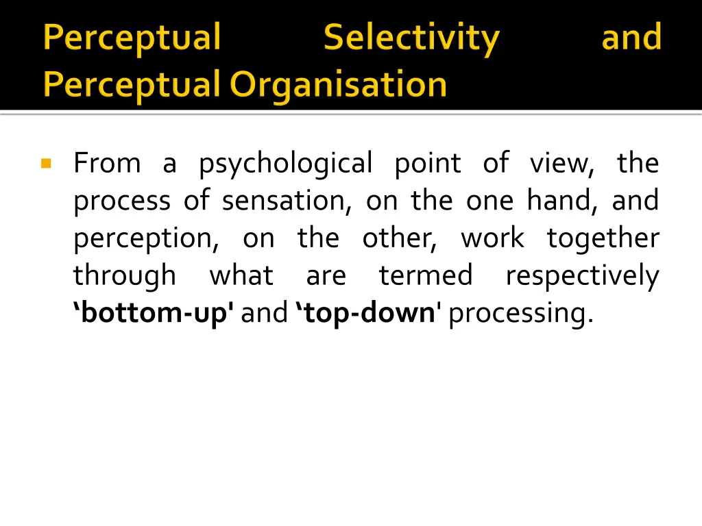 from a psychological point of view the process