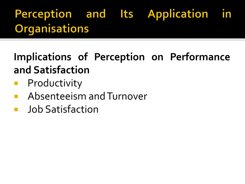 implications of perception on performance