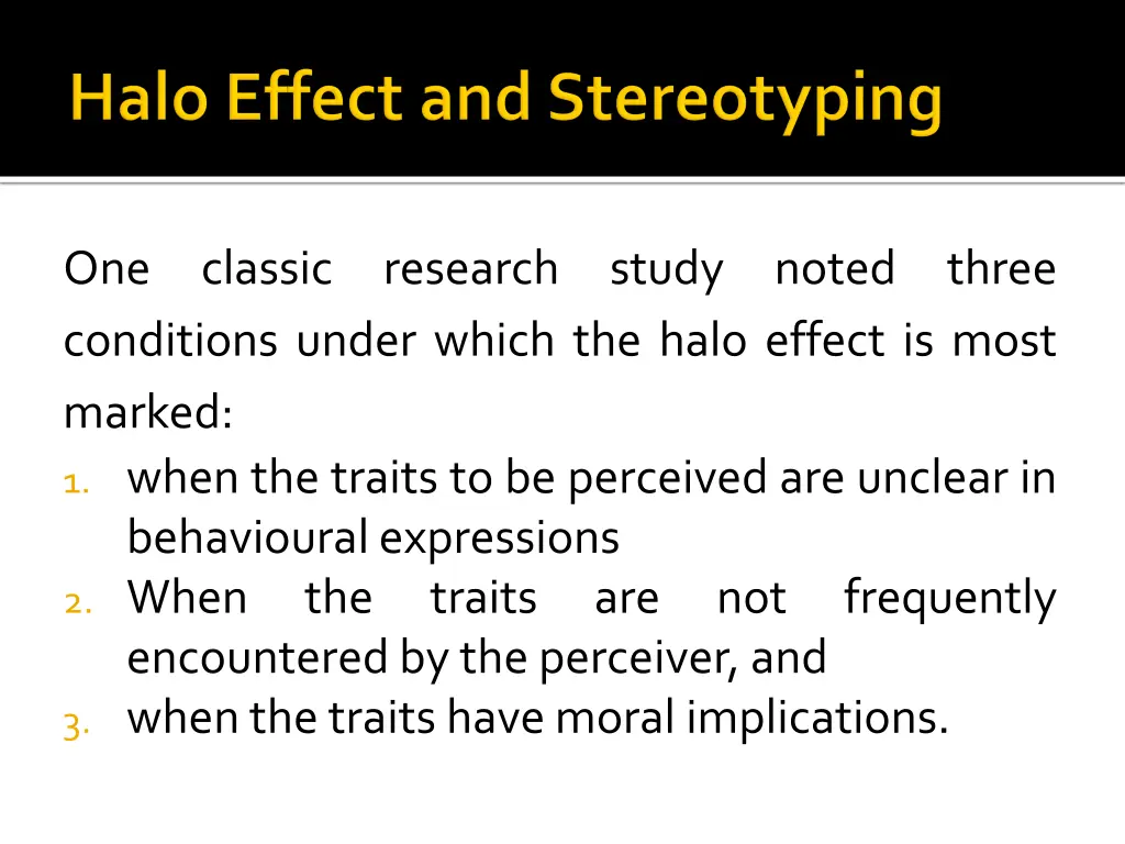 one conditions under which the halo effect