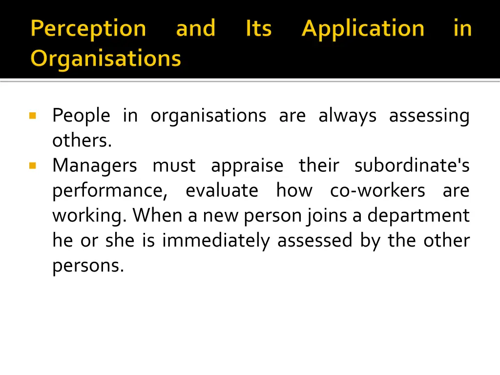 people in organisations are always assessing