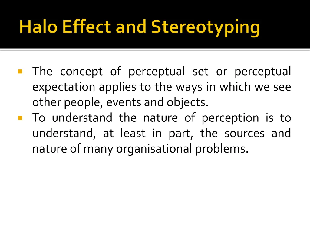 the concept of perceptual set or perceptual