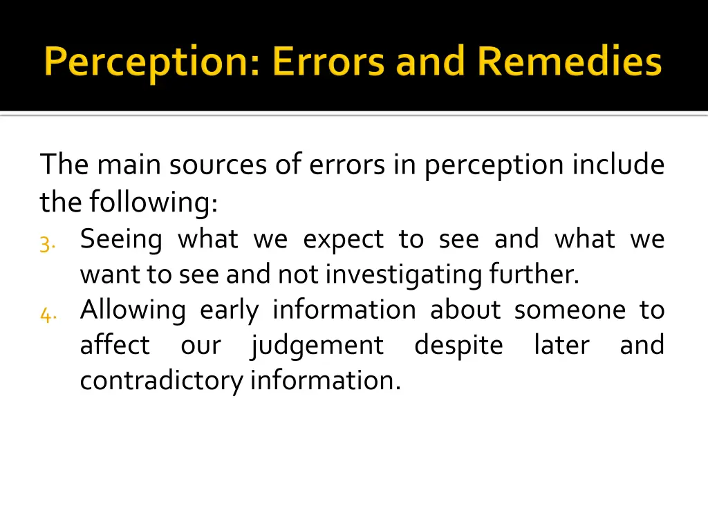 the main sources of errors in perception include 1