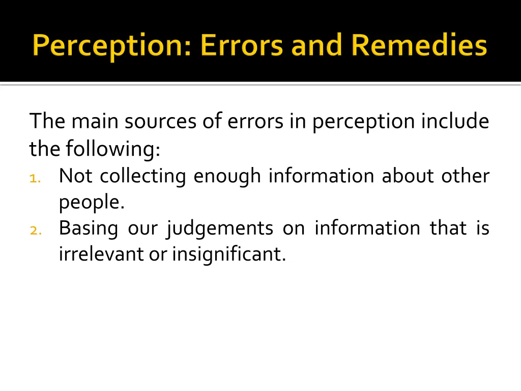 the main sources of errors in perception include